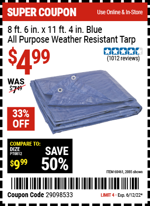 Buy the HFT 8 ft. 6 in. x 11 ft. 4 in. Blue All Purpose/Weather Resistant Tarp (Item 2085/60461) for $4.99, valid through 6/12/2022.