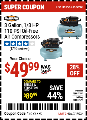 Buy the MCGRAW 3 Gallon 1/3 HP 110 PSI Oil-Free Pancake Air Compressor (Item 57567/57572) for $49.99, valid through 7/17/2022.