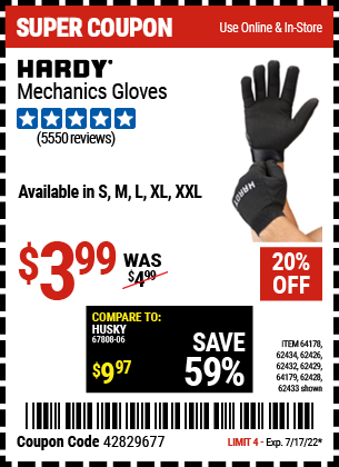 Buy the HARDY Mechanic's Gloves X-Large (Item 62432/62429/62433/62428/62434/62426/64178/64179 ) for $3.99, valid through 7/17/2022.