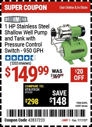 Buy the DRUMMOND 1 HP Stainless Steel Shallow Well Pump and Tank with Pressure Control Switch (Item 63407/56395) for $149.99, valid through 7/17/2022.