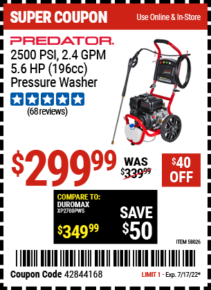 Buy the PREDATOR 2500 PSI – 2.4 GPM – 5.6 HP (196cc) Pressure Washer CARB (Item 58026) for $299.99, valid through 7/17/2022.