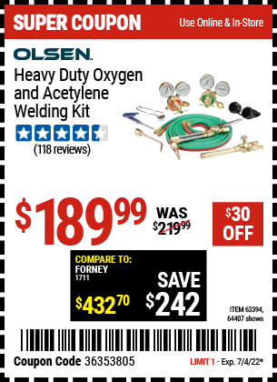 Buy the OLSEN Heavy Duty Oxygen and Acetylene Welding Kit (Item 64407/63394) for $189.99, valid through 7/4/2022.
