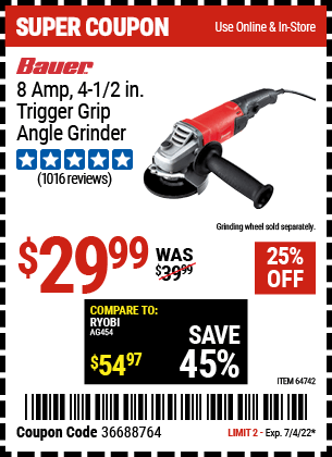 Buy the BAUER Corded 4-1/2 in. 8 Amp Heavy Duty Trigger Grip Angle Grinder with Tool-Free Guard (Item 64742) for $29.99, valid through 7/4/2022.
