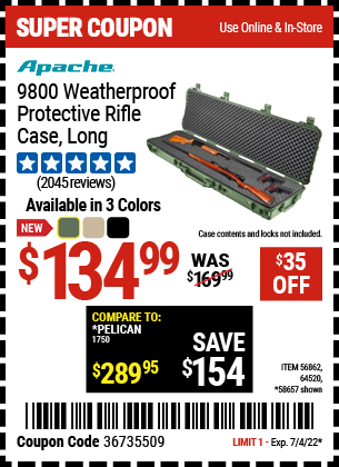 Buy the APACHE 9800 Weatherproof Protective Rifle Case (Item 64520/56862/58657) for $134.99, valid through 7/4/2022.