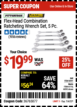 Buy the PITTSBURGH Metric Flex-Head Combination Ratcheting Wrench Set 5 Pc. (Item 60592/61710/60591) for $19.99, valid through 7/4/2022.