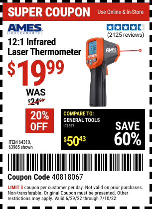 Buy the AMES 12:1 Infrared Laser Thermometer (Item 63985/64310) for $19.99, valid through 7/10/2022.