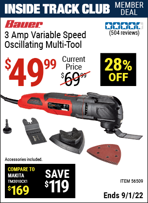 Inside Track Club members can buy the BAUER 3A Variable Speed Oscillating Multi-Tool (Item 56509) for $49.99, valid through 9/1/2022.
