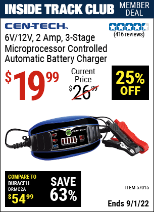 Inside Track Club members can buy the CEN-TECH 6v/12v 2 Amp 3-Stage Microprocessor Controlled Automatic Battery Charger (Item 57015) for $19.99, valid through 9/1/2022.