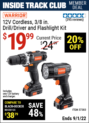 Inside Track Club members can buy the WARRIOR 12v Lithium-Ion 3/8 In. Cordless Drill/Driver And Flashlight Kit (Item 57383) for $19.99, valid through 9/1/2022.