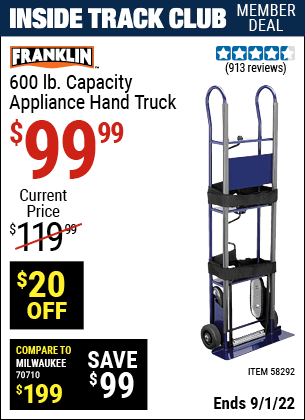 Inside Track Club members can buy the FRANKLIN 600 lb. Capacity Appliance Hand Truck (Item 58292) for $99.99, valid through 9/1/2022.