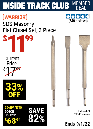 Inside Track Club members can buy the WARRIOR SDS Masonry Flat Chisel Set 3 Pc. (Item 63046/62479) for $11.99, valid through 9/1/2022.