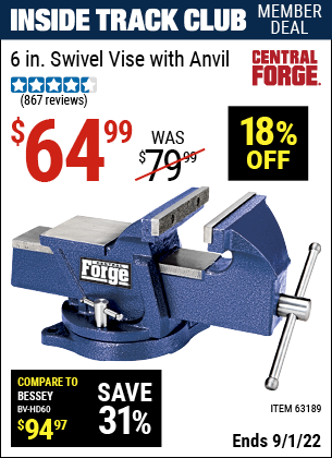 Inside Track Club members can buy the CENTRAL FORGE 6 in. Swivel Vise with Anvil (Item 63189) for $64.99, valid through 9/1/2022.