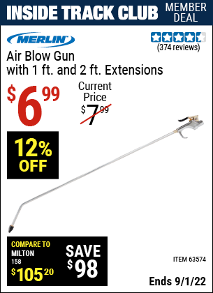 Inside Track Club members can buy the MERLIN Air Blow Gun with 2 ft. Extension (Item 63574) for $6.99, valid through 9/1/2022.