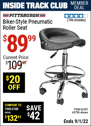 Inside Track Club members can buy the PITTSBURGH AUTOMOTIVE Biker-Style Pneumatic Roller Seat (Item 63756/62357) for $89.99, valid through 9/1/2022.