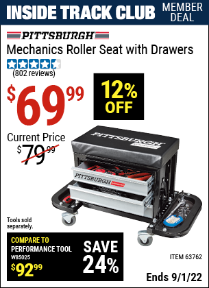 Inside Track Club members can buy the PITTSBURGH AUTOMOTIVE Mechanic's Roller Seat with Drawers (Item 63762) for $69.99, valid through 9/1/2022.