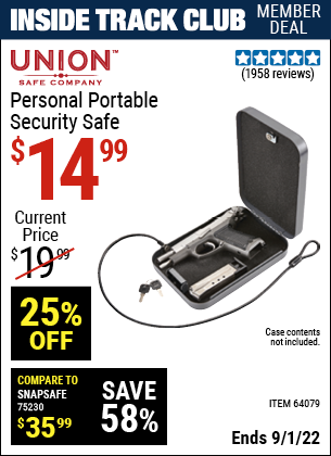 Inside Track Club members can buy the UNION SAFE COMPANY Personal Portable Security Safe (Item 64079) for $14.99, valid through 9/1/2022.