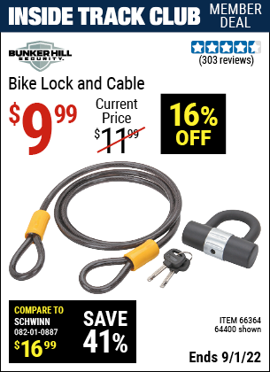 Inside Track Club members can buy the BUNKER HILL SECURITY Bike Lock And Cable (Item 64400/66364) for $9.99, valid through 9/1/2022.