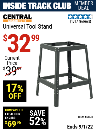Inside Track Club members can buy the CENTRAL MACHINERY Universal Tool Stand (Item 69805) for $32.99, valid through 9/1/2022.