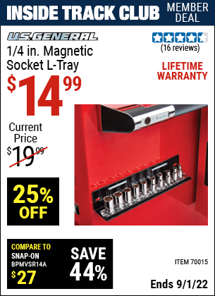 Inside Track Club members can buy the U.S. GENERAL 1/4 in. Magnetic Socket L-Tray (Item 70015) for $14.99, valid through 9/1/2022.