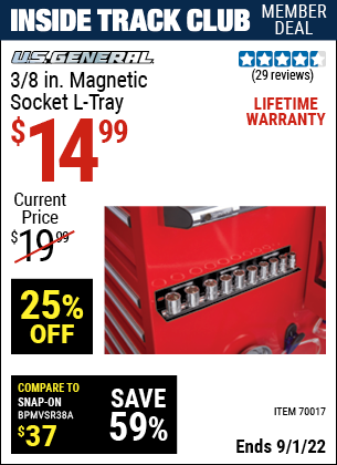 Inside Track Club members can buy the U.S. GENERAL 3/8 in. Magnetic Socket L-Tray (Item 70017) for $14.99, valid through 9/1/2022.