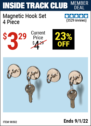 Inside Track Club members can buy the Magnetic Hook Set 4 Pc. (Item 98502) for $3.29, valid through 9/1/2022.