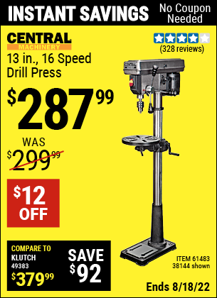 Buy the CENTRAL MACHINERY 13 in. 16 Speed Drill Press (Item 38144/61483) for $287.99, valid through 8/18/2022.