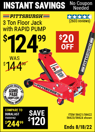 Buy the PITTSBURGH AUTOMOTIVE 3 Ton Steel Heavy Duty Floor Jack With Rapid Pump (Item 56624/56621/56622/56623) for $124.99, valid through 8/18/2022.