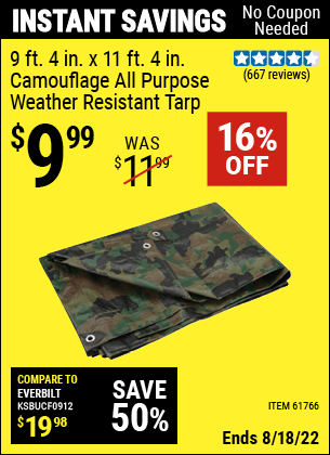 Buy the HFT 9 ft. 4 in. x 11 ft. 4 in. Camouflage All Purpose/Weather Resistant Tarp (Item 61766) for $9.99, valid through 8/18/2022.
