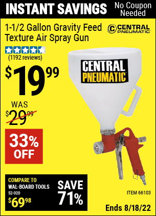 Buy the CENTRAL PNEUMATIC 1-1/2 gallon Gravity Feed Texture Air Spray Gun (Item 66103) for $19.99, valid through 8/18/2022.