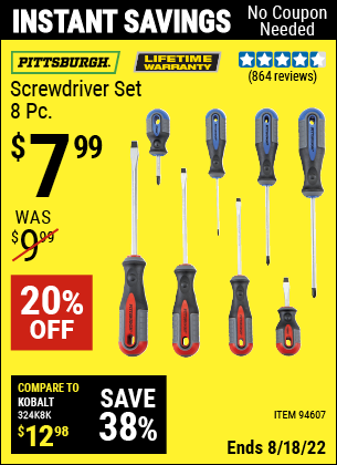 Buy the PITTSBURGH Professional Screwdriver Set 8 Pc. (Item 94607) for $7.99, valid through 8/18/2022.