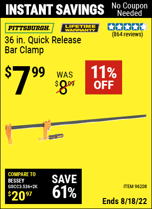 Buy the PITTSBURGH 36 in. Quick Release Bar Clamp (Item 96208) for $7.99, valid through 8/18/2022.