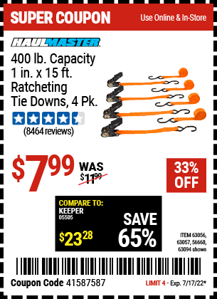 Buy the HAUL-MASTER 1 In. X 15 Ft. Ratcheting Tie Downs 4 Pk (Item 63094/63056/63057/56668) for $7.99, valid through 7/17/2022.