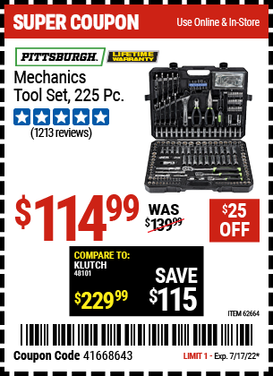 Buy the PITTSBURGH Mechanic's Tool Kit 225 Pc. (Item 62664) for $114.99, valid through 7/17/2022.