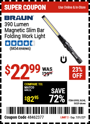 Buy the BRAUN 390 Lumen Magnetic Slim Bar Folding LED Work Light (Item 56329/63958/56248) for $22.99, valid through 7/31/2022.