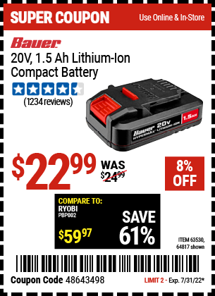 Buy the BAUER 20V HyperMax Lithium-Ion 1.5 Ah Compact Battery (Item 64817/63530) for $22.99, valid through 7/31/2022.