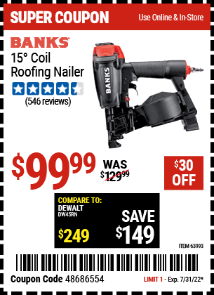 Buy the BANKS 15° Coil Roofing Nailer (Item 63993) for $99.99, valid through 7/31/2022.