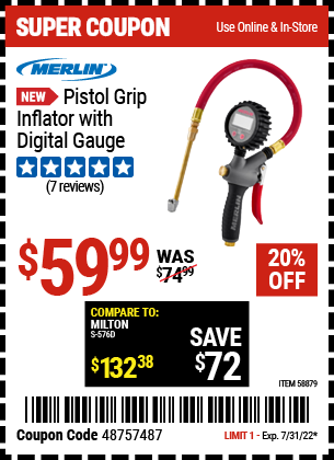 Buy the MERLIN Pistol Grip Inflator with Digital Gauge (Item 58879) for $59.99, valid through 7/31/2022.