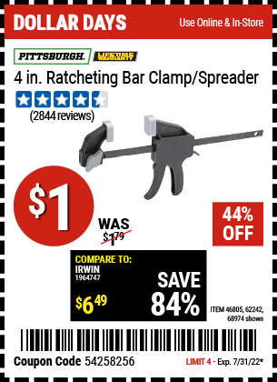 Buy the PITTSBURGH 4 In. Ratcheting Bar Clamp / Spreader (Item 68974/46805/62242) for $1, valid through 7/31/2022.