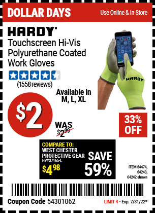 Buy the HARDY Touchscreen Hi-Vis Polyurethane Coated Work Gloves Large (Item 64242/64243/64474 ) for $2, valid through 7/31/2022.