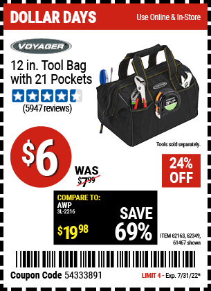 Buy the VOYAGER 12 in. Tool Bag with 21 Pockets (Item 61467/62163/62349) for $6, valid through 7/31/2022.