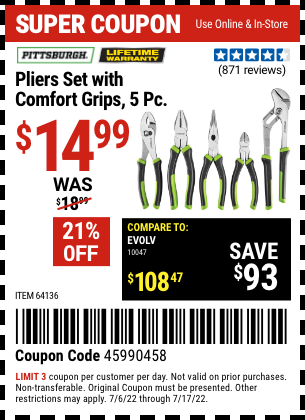 Buy the PITTSBURGH Pliers Set with Comfort Grips 5 Pc. (Item 64136) for $14.99, valid through 7/17/2022.