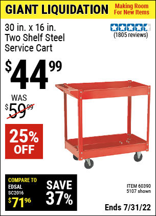 Buy the 30 In. x 16 In. Two Shelf Steel Service Cart (Item 5107/60390) for $44.99, valid through 7/31/2022.