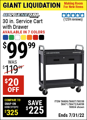 Buy the U.S. GENERAL 30 in. Service Cart with Drawer – Black (Item 56604/56606/56607/58338/58471/58472/64058) for $99.99, valid through 7/31/2022.