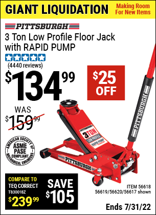 Buy the PITTSBURGH AUTOMOTIVE 3 Ton Low Profile Steel Heavy Duty Floor Jack With Rapid Pump (Item 56617/56618/56619/56620) for $134.99, valid through 7/31/2022.
