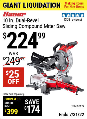 Buy the BAUER 10 in. Dual-Bevel Sliding Compound Miter Saw (Item 57179) for $224.99, valid through 7/31/2022.