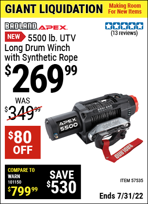 Buy the BADLAND APEX 5500 lb. UTV Long Drum Winch with Synthetic Rope (Item 57535) for $269.99, valid through 7/31/2022.