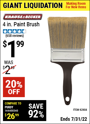 Buy the KRAUSE & BECKER 4 in. Professional Paint Brush (Item 62604) for $1.99, valid through 7/31/2022.