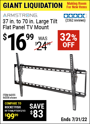 Buy the ARMSTRONG Large Tilt Flat Panel TV Mount (Item 64356/64355) for $16.99, valid through 7/31/2022.
