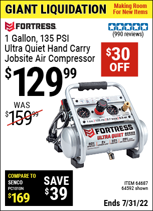 Buy the FORTRESS 1 Gallon 0.5 HP 135 PSI Ultra Quiet Oil-Free Professional Air Compressor (Item 64592/64687) for $129.99, valid through 7/31/2022.