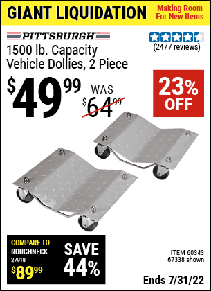 Buy the PITTSBURGH AUTOMOTIVE 1500 lb. Capacity Vehicle Dollies 2 Pc (Item 67338/60343) for $49.99, valid through 7/31/2022.